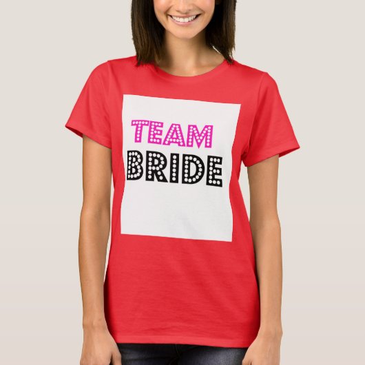 Team Bride T-SHIRT (Vorderseite)