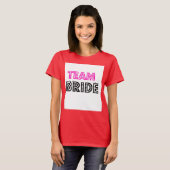 Team Bride T-SHIRT (Vorne ganz)