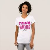Team Bride T-Shirt (Vorne ganz)