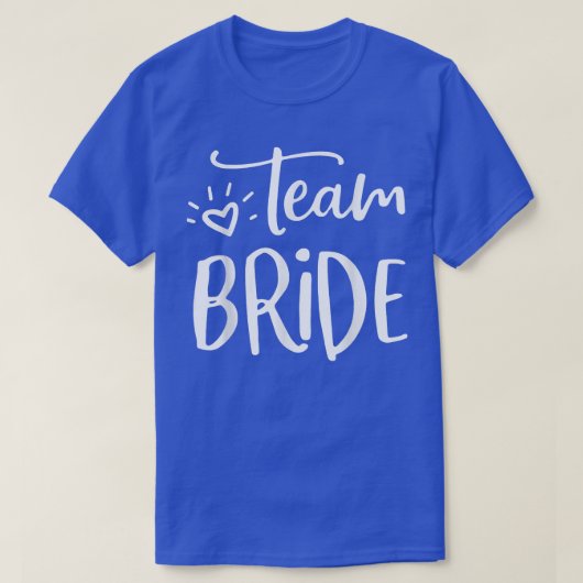 Team Bride Wedding Party Funny Wedding T-Shirt (Design vorne)