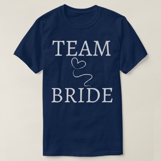 Team Bride Wedding Party Squad Funny Bachelor Brid T-Shirt (Design vorne)