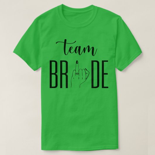 Team Brides Wedding Ring Finger Funny Sarcastic T-Shirt (Design vorne)