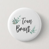 Team Bridge / Team Braut / JGA / Hochzeit Button (Vorderseite)