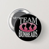 Team Bunheads (kundengerecht) Button (Vorne & Hinten)
