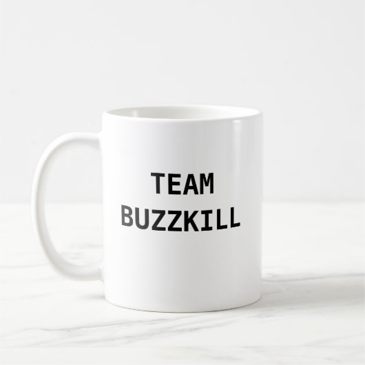 TEAM BUZZKILL KAFFEETASSE (Links)