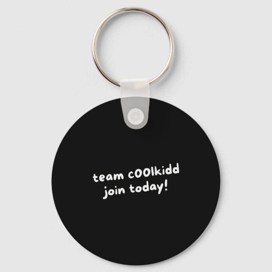 Team C00lkidd Funny Join Today Quote Womens Schlüsselanhänger (Vorderseite)