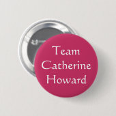 Team Catherine Howard Button (Vorne & Hinten)