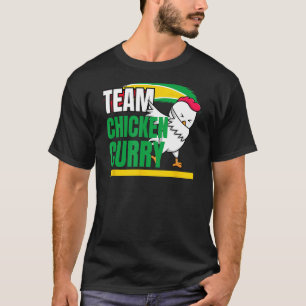 Team Chicken Curry - Guyana und Trinidad Patriotic T-Shirt