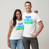 Team Conrad Forever T-Shirt (Unisex)