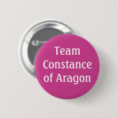 Team Constance Aragon, Heilige Römische Kaiserin Button (Vorne & Hinten)