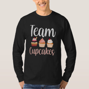 Team Cupcakes Süß Iss Cupcake T-Shirt
