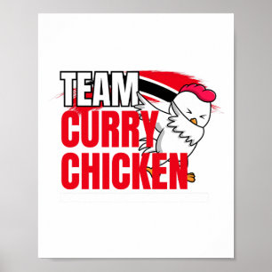 Team Curry Chicken - Trinidad und Guyana patriotis Poster