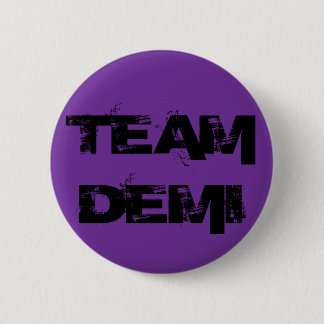 Team Demi  Button