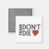 Team Don't Die - Magnet (Vorderseite/Rückseite)