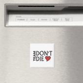 Team Don't Die - Magnet (In Situ (Geschirrspüler))