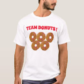 Team Donuts T - Shirt (Vorderseite)