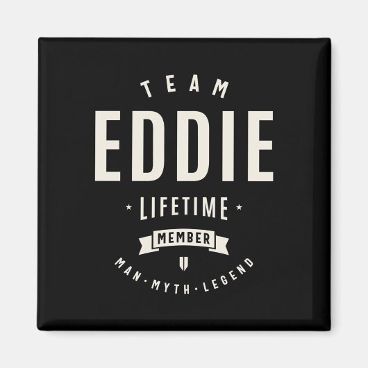 Team Eddie Lebenslanges Mitglied Lustiger Name Edd Magnet (Vorne)