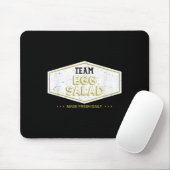 Team Egg Salad Made Fresh Daily Funny Gift Mousepad (Mit Mouse)
