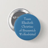 Team Elisabeth Christine von Brunswick Button (Vorne & Hinten)