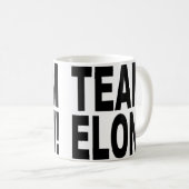 TEAM ELON! KAFFEETASSE (VorderseiteRechts)