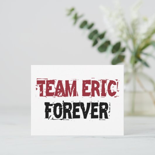 Team Eric Forever Postkarte (Stehend Vorderseite)