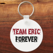 Team Eric Forever Schlüsselanhänger (Vorderseite)