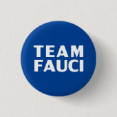 Team Fauci Blau moderne, mutige Typografie Button (Vorderseite)
