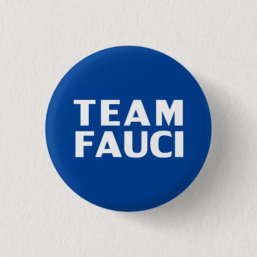Team Fauci Blau moderne, mutige Typografie Button (Vorderseite)