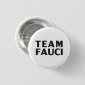 Team Fauci weiß Schwarz moderne mutige Typografie Button (Vorne & Hinten)