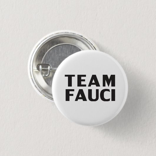Team Fauci weiß Schwarz moderne mutige Typografie Button (Vorne & Hinten)