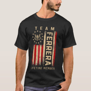 Team FERRERA Lebenslanges Mitglied Amerikanische F T-Shirt