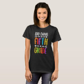 Team Fifth Grade 5th Grade 100 Days Of School Back T-Shirt (Vorne ganz)