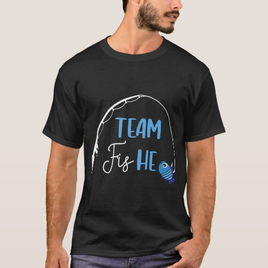 Team Fish He Shirt Fishing Gender Reveal Party und (Vorderseite)
