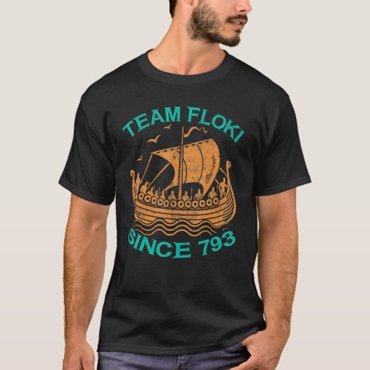Team Floki Seit 793 Boat Viking Wikings T-Shirt (Vorderseite)