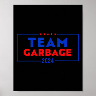 Team Garbyge Für Trump Wähle Trump Poster