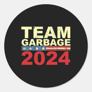 Team Garbyge Für Trump Wahlen Wählen Sie Trump 1  Runder Aufkleber
