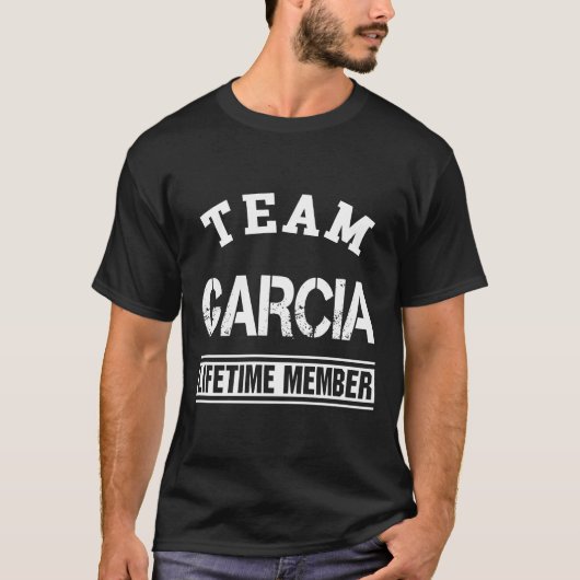 Team Garcia Lifetime Mitglied Nachname Familienges T-Shirt (Vorderseite)