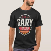 Team Gary Lifetime Member Funny Name Gary T-Shirt (Vorderseite)
