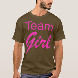 Team Girl Gender Reveal Baby Shower T - Shirt