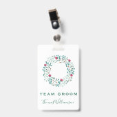 Team Groom Rustic Floral & Greenery Wreath Wedding Ausweis (Vorderseite mit Clip)