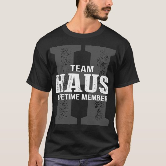 Team HAUS Lifetime Mitglied T-Shirt (Vorderseite)
