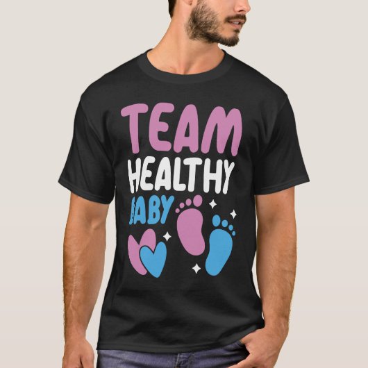 Team Healthy Baby Announcement Gender Reveal T-Shirt (Vorderseite)