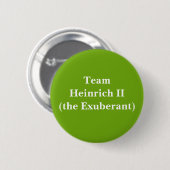 Team Heinrich II (der Berberende) Button (Vorne & Hinten)