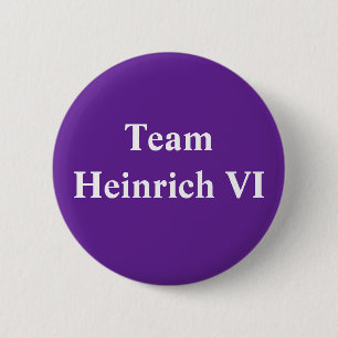 Team Heinrich VI Heiliger römischer Kaiser Button