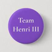 Team Henri III Button (Vorderseite)