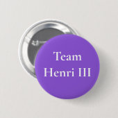 Team Henri III Button (Vorne & Hinten)