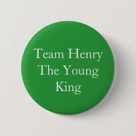 Team Henry the Young King Button (Vorderseite)