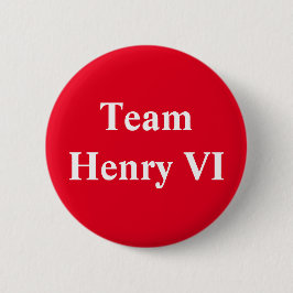 Team Henry VI Button