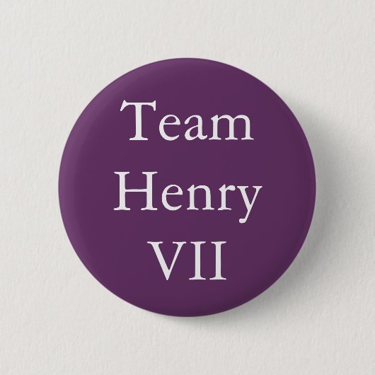 Team Henry VII Button (Vorderseite)