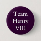 Team Henry VIII Button (Vorderseite)
